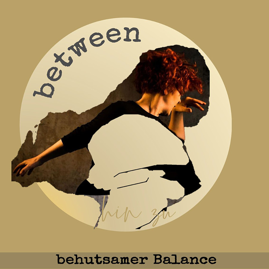 TanzWorkshop 'between' am 8.10.2026 um 17:00 Uhr TanzWorkshop 'between' am 8.10.2026 um 17:00 Uhr